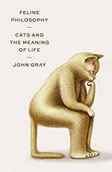 Feline Philosophy: Cats and the Meaning of Life - Epub + Converted pdf